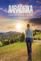 Aaradhika: A Journey Towards Real Life