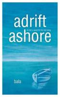 adrift, ashore: A man’s quest for his lost song