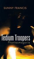 Tedium Troopers: Phantasmagoria