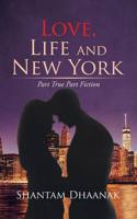 Love, Life and New York: Part True Part Fiction