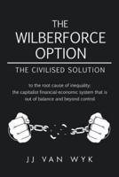 The Wilberforce Option