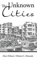 The Unknown Cities: From Loss of Hope to Well-Being [and] Self-Satisfaction