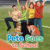 Pete Goes to School