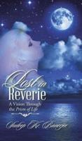 Lost in Reverie: A Vision Through the Prism of Life