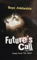 Future's Call: Poems from the Heart