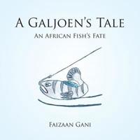 A Galjoen's Tale: An African Fish's Fate