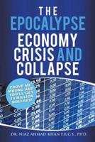 The Epocalypse: Economy Crisis and Collapse