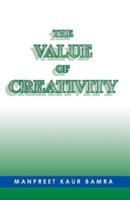 THE VALUE OF CREATIVITY