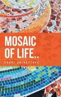 Mosaic of Life..: A Collection of Poems