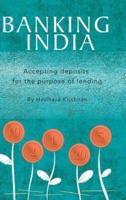 BANKING INDIA: Accepting deposits for the purpose of lending