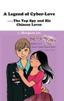 A Legend of Cyber-Love: The Top Spy and His Chinese Lover