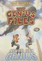 Never Say Genius