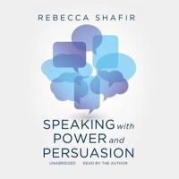 Speaking With Power and Persuasion