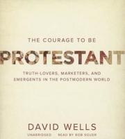 The Courage to Be Protestant