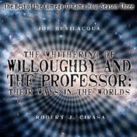 The Whithering of Willoughby and the Professor: Their Ways in the Worlds