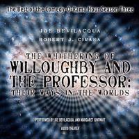The Whithering of Willoughby and the Professor: Their Ways in the Worlds
