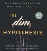 The Dim Hypothesis