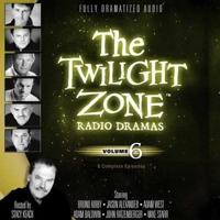 The Twilight Zone Radio Dramas, Vol. 6