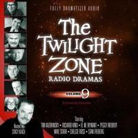 The Twilight Zone Radio Dramas, Vol. 9