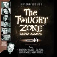 The Twilight Zone Radio Dramas, Vol. 10