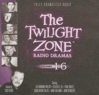 The Twilight Zone Radio Dramas, Vol. 16