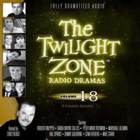 The Twilight Zone Radio Dramas, Vol. 18