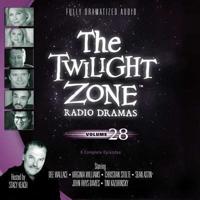 The Twilight Zone Radio Dramas, Vol. 28