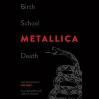 Birth School Metallica Death, Vol. 1 Lib/E