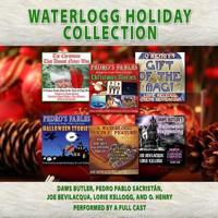 Waterlogg Holiday Collection Lib/E