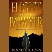 Flight of the Bowyer