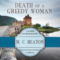 Death of a Greedy Woman Lib/E