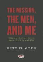 The Mission, the Men, and Me