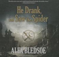 He Drank, and Saw the Spider Lib/E