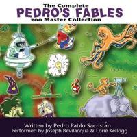 The Complete Pedro's 200 Fables Master Collection Lib/E