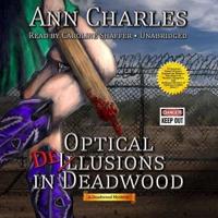 Optical Delusions in Deadwood Lib/E
