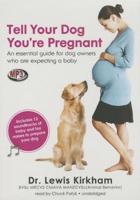 Tell Your Dog You're Pregnant