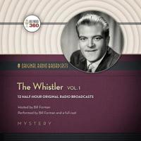 The Whistler, Vol. 1 Lib/E