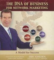 The DNA of Business for Network Marketing