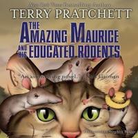 The Amazing Maurice and His Educated Rodents Lib/E