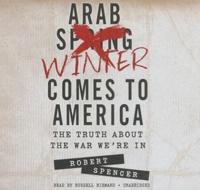 The Arab Winter Comes to America
