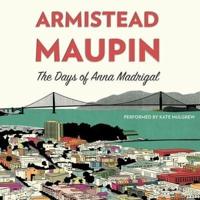 The Days of Anna Madrigal Lib/E