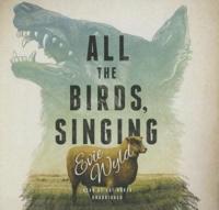 All the Birds, Singing Lib/E