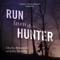 Run from the Hunter Lib/E