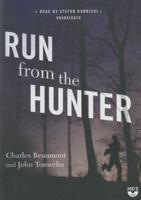 Run from the Hunter