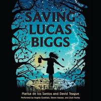 Saving Lucas Biggs Lib/E