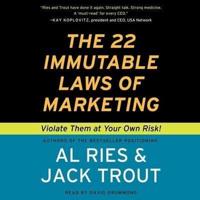 The 22 Immutable Laws of Marketing Lib/E