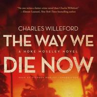 The Way We Die Now Lib/E