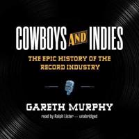 Cowboys and Indies Lib/E