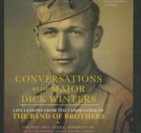 Conversations With Major Dick Winters