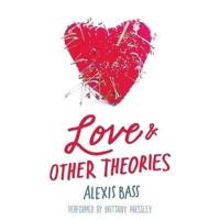Love and Other Theories Lib/E